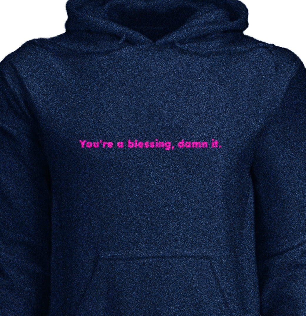 You're a Blessing, Damn It