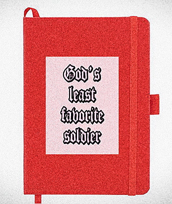 God's Least Favorite Soldier Journal