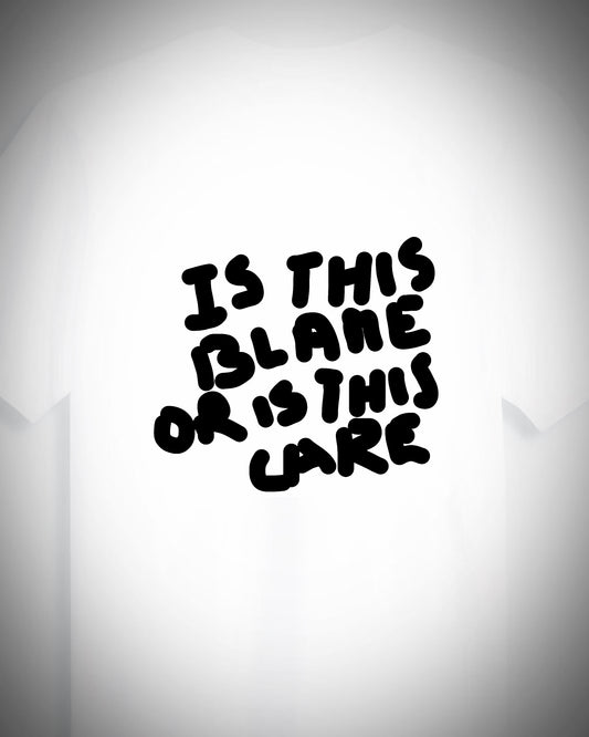 BLAME or CARE