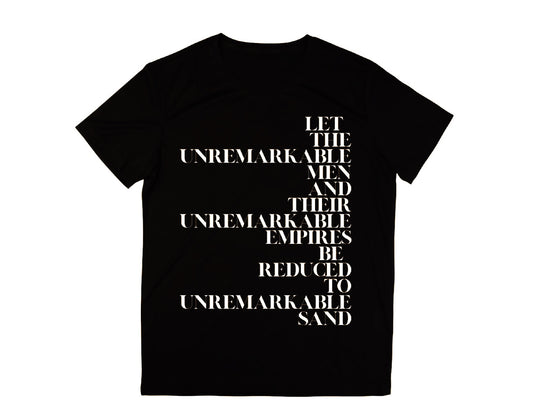 LET UNREMARKABLE MEN AND THEIR EMPIRES FALL