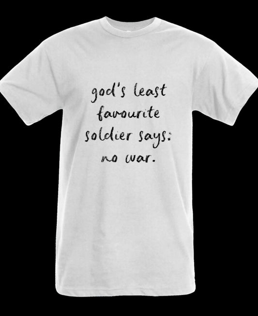 God's Least Favourite Soldier Says: No War